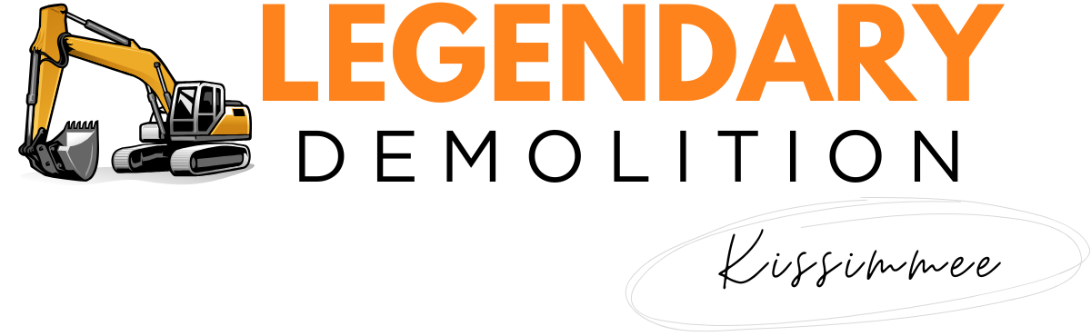 Legendary Demolition Company Kissimmee